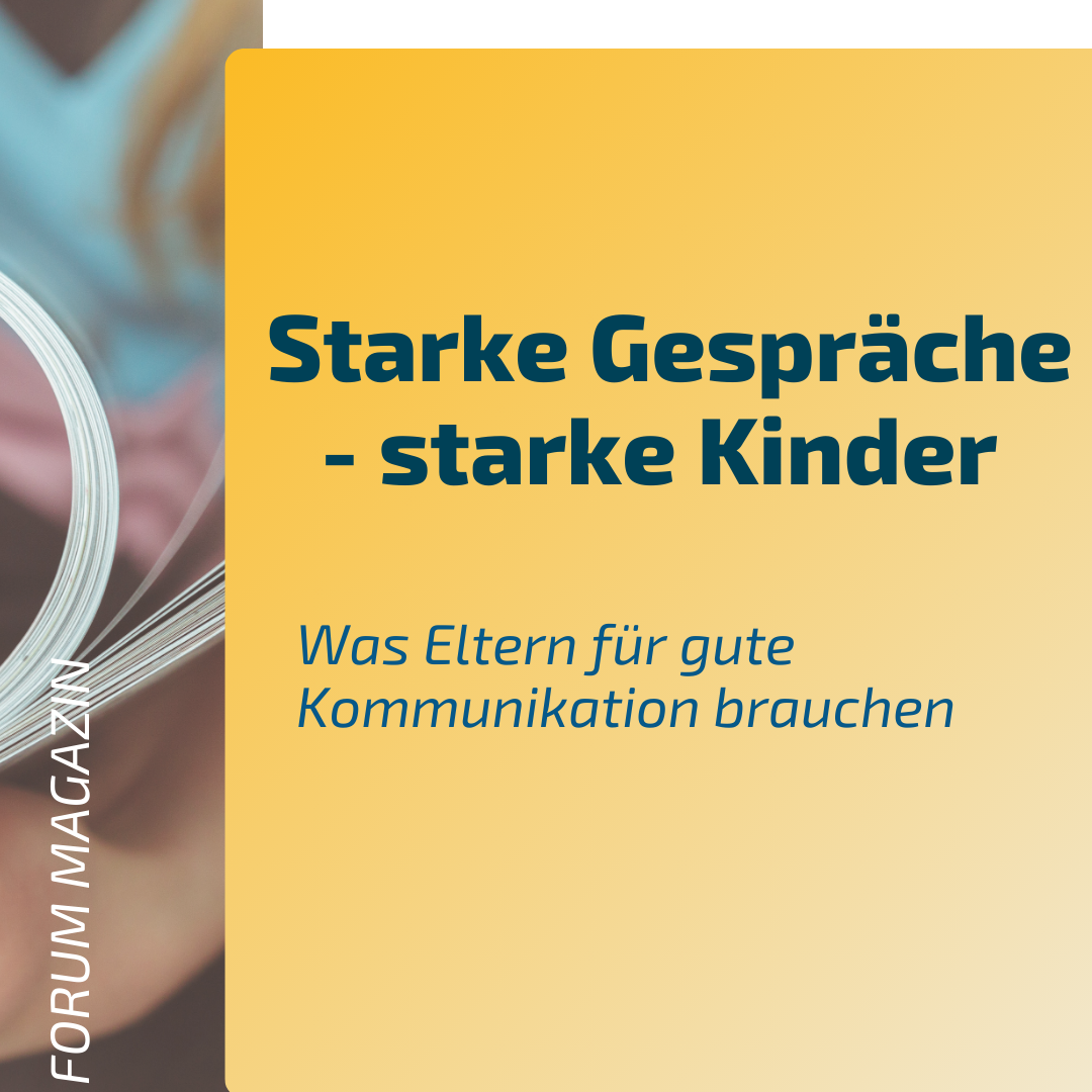 Blog_Magazin_Starke Gespräche - starke Kinder
